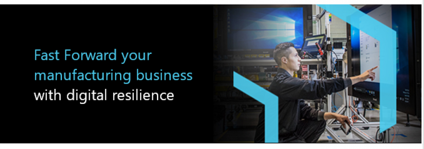 [Exclusive Invitation] Microsoft’s Fast Forward Digital Forum: Build Resilient Supply Chain and Operations in Manufacturing on 19 May 2021