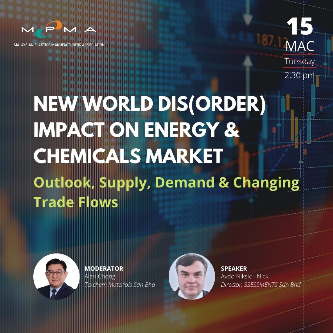 NEW WORLD DIS(ORDER) IMPACT ON ENERGY AND CHEMICALS MARKET